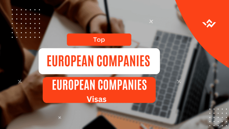 Top European Companies That Sponsor Work Visas